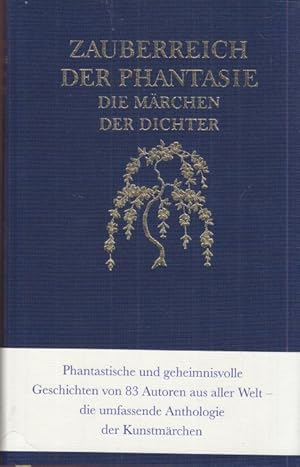 Bild des Verkufers fr Zauberreich der Phantasie. Die Mrchen der Dichter. zum Verkauf von Altstadt Antiquariat Goslar