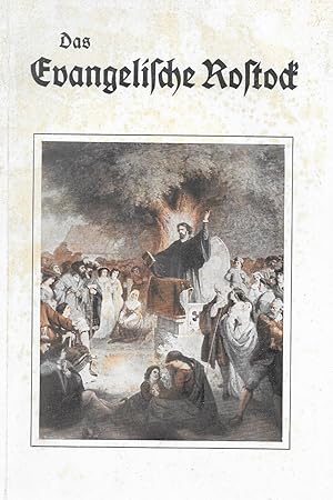 Bild des Verkufers fr Das Evangelische Rostock 1531-1931; Festschrift zum Rostocker 400 jhrigen Reformationsjubilum zum Verkauf von Antiquariat Christian Wulff