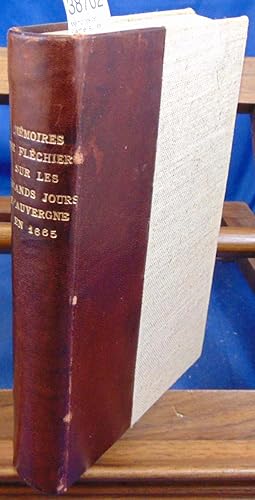 Mémoires de Fléchier sur les Grands-jours d'Auvergne en 1665