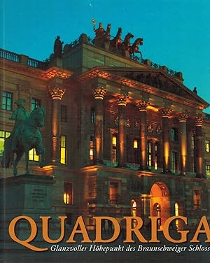 Bild des Verkufers fr Quadriga: Glanzvoller Hhepunkt des Braunschweiger Schlosses zum Verkauf von Paderbuch e.Kfm. Inh. Ralf R. Eichmann