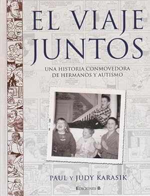 Seller image for El viaje juntos. Una historia conmovedora de hermanos y autismo for sale by Librera Cajn Desastre