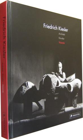 Imagen del vendedor de Friedrich Kiesler. Architekt, Knstler, Visionr. a la venta por Rotes Antiquariat