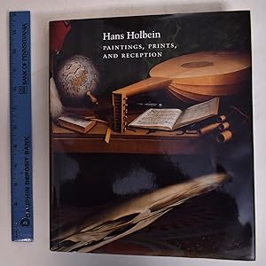 Seller image for Hans Holbein: Paintings, Prints, and Reception for sale by Mullen Books, ABAA