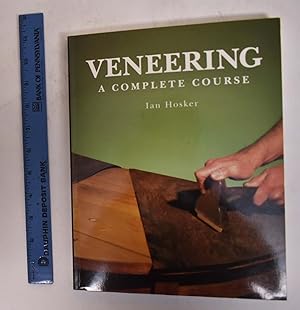 Bild des Verkufers fr Veneering: A Complete Course zum Verkauf von Mullen Books, ABAA