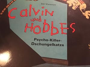 Calvin und Hobbes. 9: Psycho-Killer-Dschungelkatze.