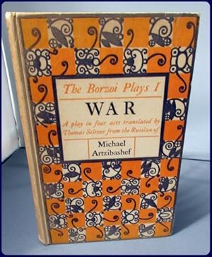 Seller image for THE BORZOI PLAYS 1: WAR. A Play in Four Acts for sale by Parnassus Book Service, Inc