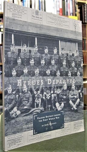 Heroes Departed: Falkirk District During the First World War