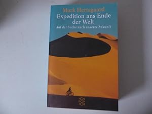 Immagine del venditore per Expedition ans Ende der Welt. Auf der Suche nach unserer Zukunft. TB venduto da Deichkieker Bcherkiste