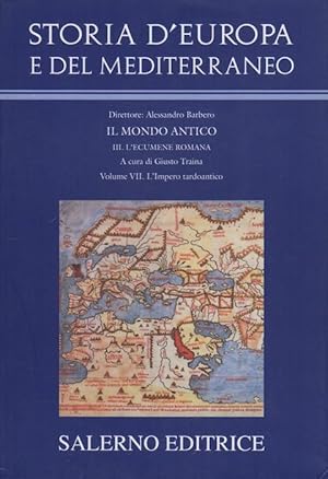 Seller image for L'impero tardoantico.: Storia d'Europa e del Mediterraneo: I. Il mondo antico. Sez. 3. L'ecumene romana; VII. for sale by Studio Bibliografico Adige