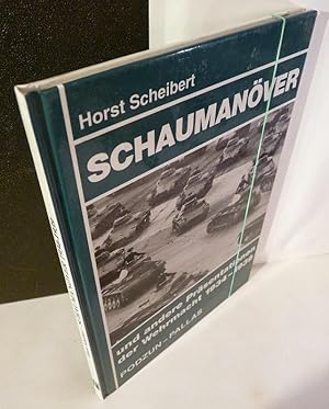 Schaumanöver und andere Präsentationen der Wehrmacht 1934-1939.