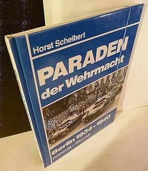 Immagine del venditore per Paraden der Wehrmacht Berlin 1934-1940. venduto da Kunze, Gernot, Versandantiquariat