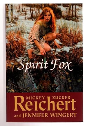 Seller image for Spirit Fox by Mickey Zucker Reichert & Jennifer Wingert 1st Ed., File Copy for sale by Heartwood Books and Art