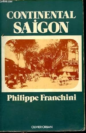 Seller image for Continental Saigon. for sale by Le-Livre