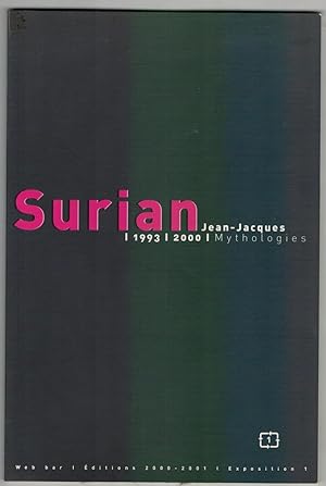 Immagine del venditore per Surian Jean-jacques; 1993-2000 Mythologies venduto da Mimesis