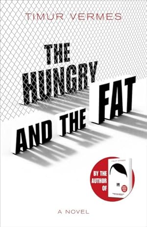 Imagen del vendedor de Hungry and the Fat a la venta por GreatBookPrices