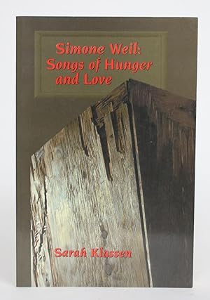 Bild des Verkufers fr Simone Weil: Songs of Hunger and Love zum Verkauf von Minotavros Books,    ABAC    ILAB