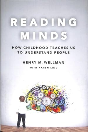 Bild des Verkufers fr Reading Minds : How Childhood Teaches Us to Understand People zum Verkauf von GreatBookPrices