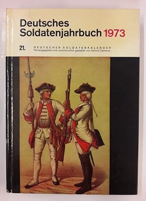 Bild des Verkufers fr Deutsches Soldatenjahrbuch 1973. 21. Deutscher Soldatenkalender zum Verkauf von Der Buchfreund