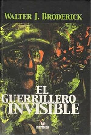 Image du vendeur pour El Guerrillero Invisible (Spanish Edition) mis en vente par Von Kickblanc