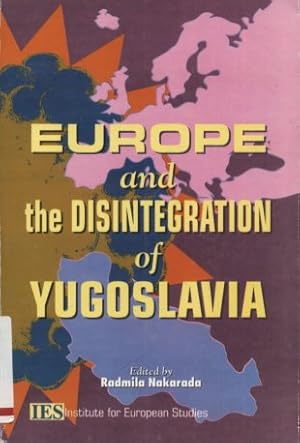 Europe and the Disintegration of Yugoslavia