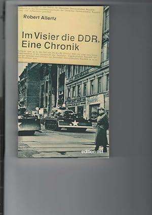 Bild des Verkufers fr Im Visier die DDR. Eine Chronik. zum Verkauf von Antiquariat Frank Dahms
