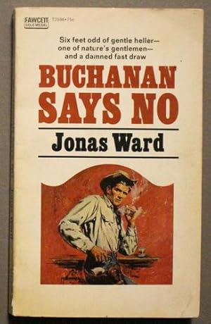 Seller image for BUCHANAN SAYS NO. (Gold Metal #T2596 ). for sale by Comic World