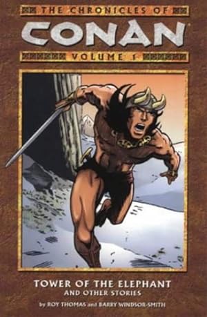 Immagine del venditore per The Chronicles of Conan: Tower of the Elephant and Other Stories. Vol. 1. venduto da FIRENZELIBRI SRL