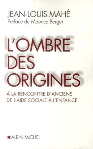 Immagine del venditore per L'ombre des origines venduto da Chapitre.com : livres et presse ancienne