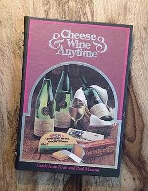 CHEESE & WINE ANYTIME