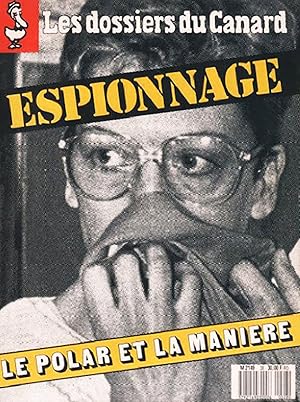 Les Dossiers Du Canard N°28, espionnage, le polar et la manière