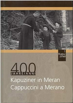 400 Jahre Kapuziner in Meran.