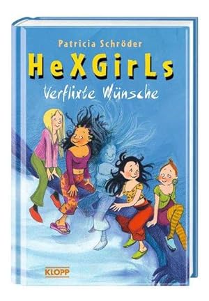 Hexgirls - Verflixte Wünsche