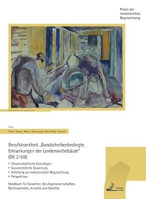 Berufskrankheit "Bandscheibenbedingte Erkrankungen der Wirbelsäule" (BK 2108): Wissenschaftliche ...