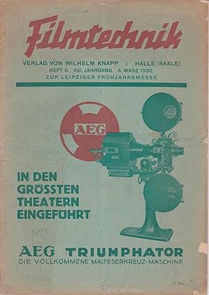 Filmtechnik . Zeitschrift für alle künstlerischen, technischen und wirtschaftlichen Fragen des Fi...