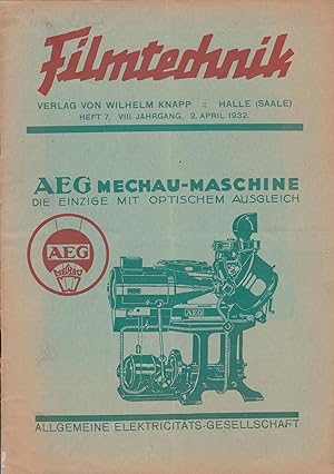 Seller image for Filmtechnik. Zeitschrift fr alle knstlerischen, technischen und wirtschaftlichen Fragen des Filmwesens. Heft 7, 8. Jahrgang, 2. April 1932, for sale by Antiquariat Kastanienhof