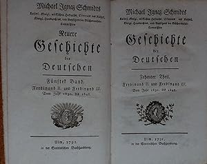 Michael Ignaz Schmidts Geschichte der Deutschen. HIER: Zehenter Theil. Ferdinand II. und Ferdinan...