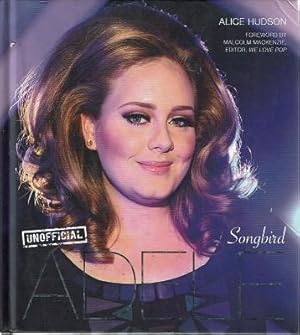 Imagen del vendedor de Adele: Songbird a la venta por Marlowes Books and Music