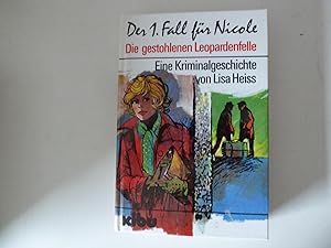 Seller image for Der 1. Fall fr Nicole. Die gestohlenen Leopardenfelle. Eine Kriminalgeschichte. Hardcover for sale by Deichkieker Bcherkiste