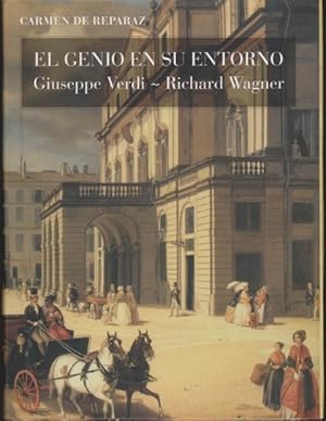 Imagen del vendedor de EL GENIO EN SU ENTORNO. GIUSEPPE VERDI - RICHARD WAGNER a la venta por LIBRERIA TORMOS