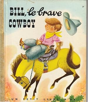 Imagen del vendedor de Bill, le brave cowboy a la venta por L'ivre d'Histoires