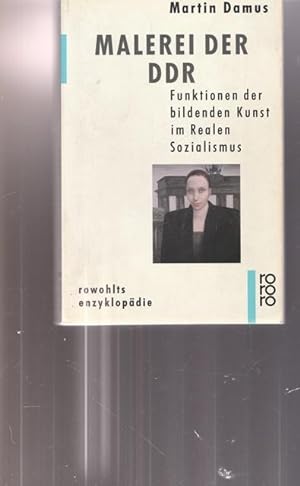 Seller image for Malerei der DDR. Funktionen der bildende Kunst im Realen Sozislimus. for sale by Ant. Abrechnungs- und Forstservice ISHGW