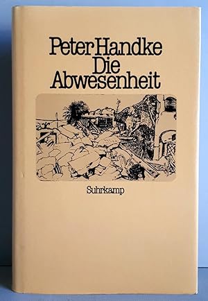 Die Abwesenheit - Ein Märchen - Erstausgabe 1987