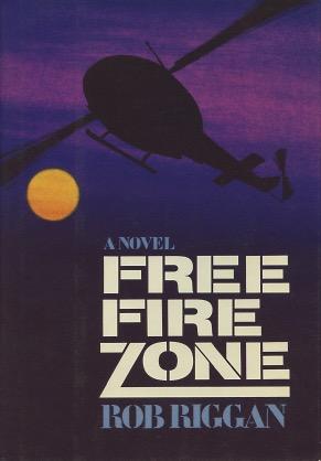 Seller image for Free Fire Zone: A Novel for sale by Kenneth A. Himber