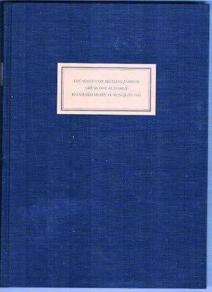 Ein Mann von sechzig Jahren. Gruss der Autoren. Reinhard Mohn zum 29. Juni 1981.
