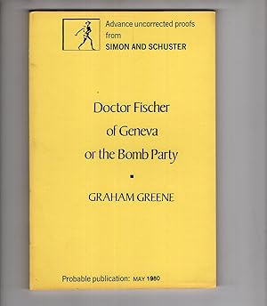Doctor Fischer of Geneva or the Bomb Party