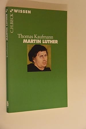 Seller image for Martin Luther. Beck`sche Reihe; 2388: C. H. Beck Wissen for sale by Antiquariat Biebusch