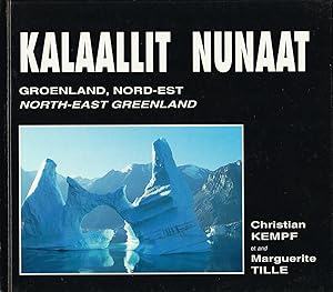 Kalaallit Nunaat Groenland, Nord-Est. North-East Greenland
