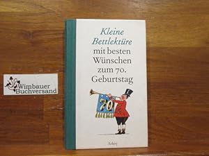 Seller image for Kleine Bettlektre mit besten Wnschen zum 70. Geburtstag for sale by Antiquariat im Kaiserviertel | Wimbauer Buchversand