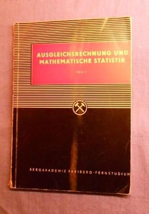 Ausgleichsrechnung und mathematische Statistik (Teil 1)