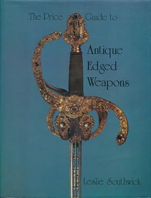 The price guide to antique edged weapons.